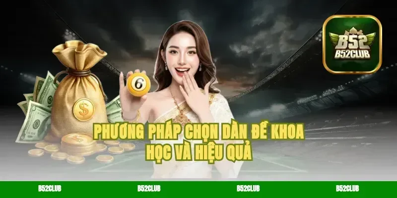 Phương pháp chọn dàn đề khoa học và hiệu quả